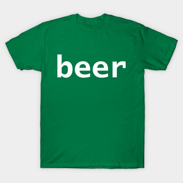 Beer Minimal Typography Generic T-Shirt by ellenhenryart